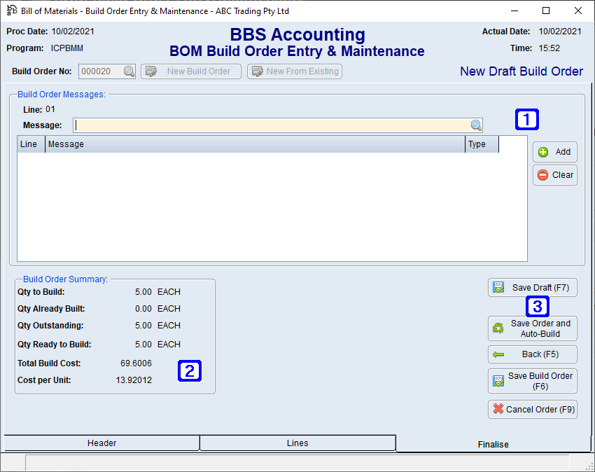 BOM Build Order Entry & Maintenance Finalise Tab Screen BOM Build Order Entry & Maintenance Finalise Tab Screen