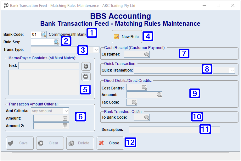 Bank Transaction Feed - Matching Rules Maintenance Bank Transaction Feed - Matching Rules Maintenance